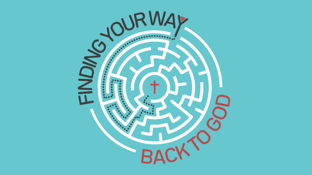 Finding Your Way Back To God